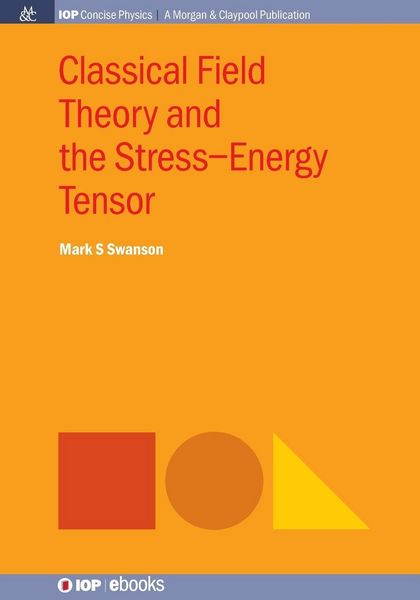 Produktbild: Classical Field Theory and the Stress-Energy Tensor