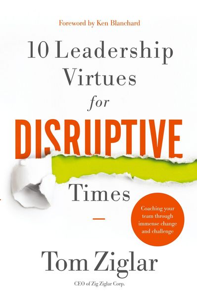 Produktbild: Ziglar, T: 10 Leadership Virtues for Disruptive Times