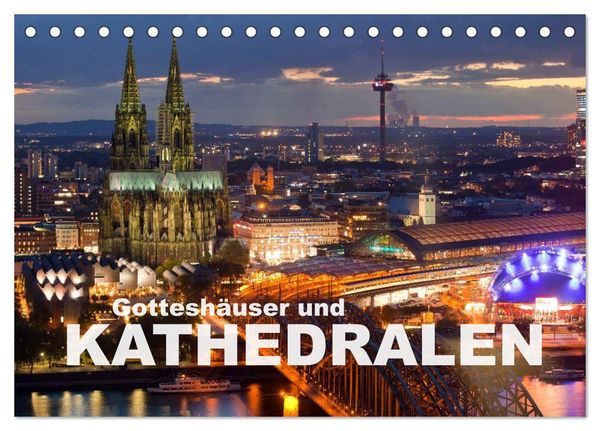 Produktbild: Gottesh&auml;user und Kathedralen (Tischkalender 2026 DIN A5 quer), CALVENDO Monatskalender