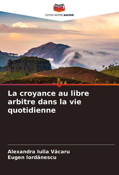 Produktbild: La croyance au libre arbitre dans la vie quotidienne