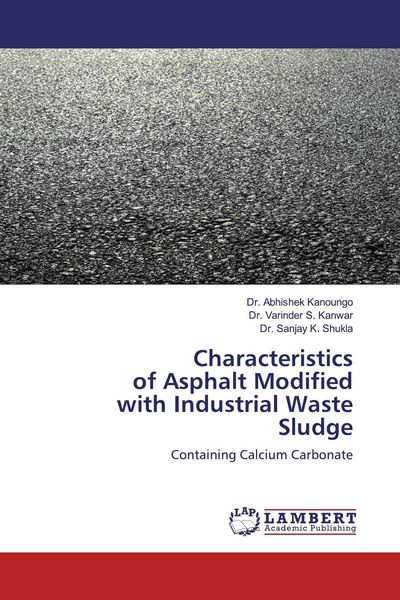 Produktbild: Characteristics of Asphalt Modifiedwith Industrial Waste Sludge