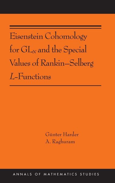 Produktbild: Eisenstein Cohomology for GLN and the Special Values of Rankin-Selberg L-Functions