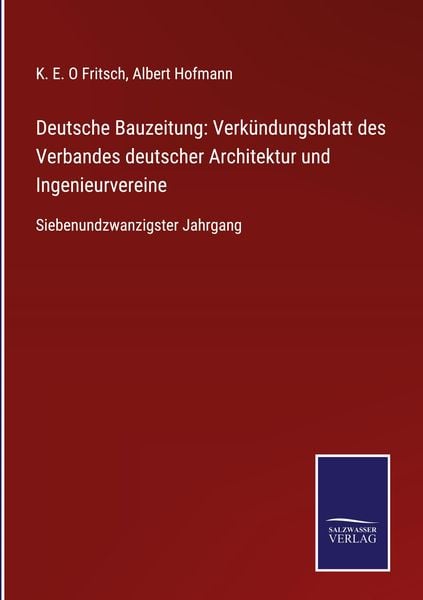 Produktbild: Deutsche Bauzeitung: Verk&uuml;ndungsblatt des Verbandes deutscher Architektur und Ingenieurvereine