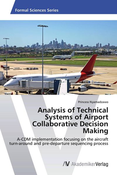 Produktbild: Analysis of Technical Systems of Airport Collaborative Decision Making