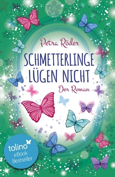 Produktbild: Schmetterlinge l&uuml;gen nicht - Der Roman