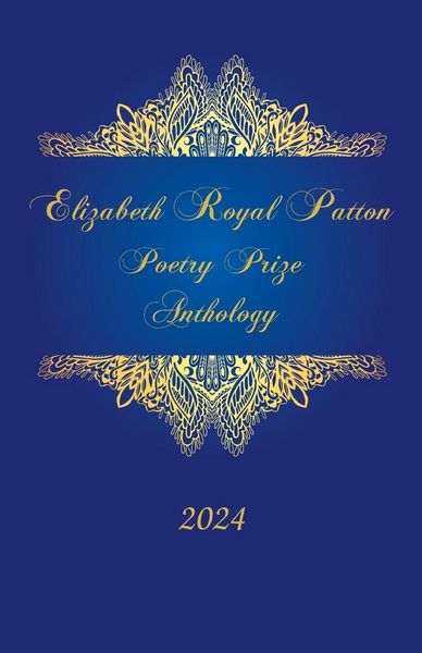 Produktbild: Elizabeth Royal Patton Poetry Prize Anthology
