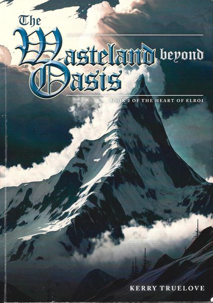 Produktbild: The Wasteland Beyond Oasis (The Heart of Elroi, #2)