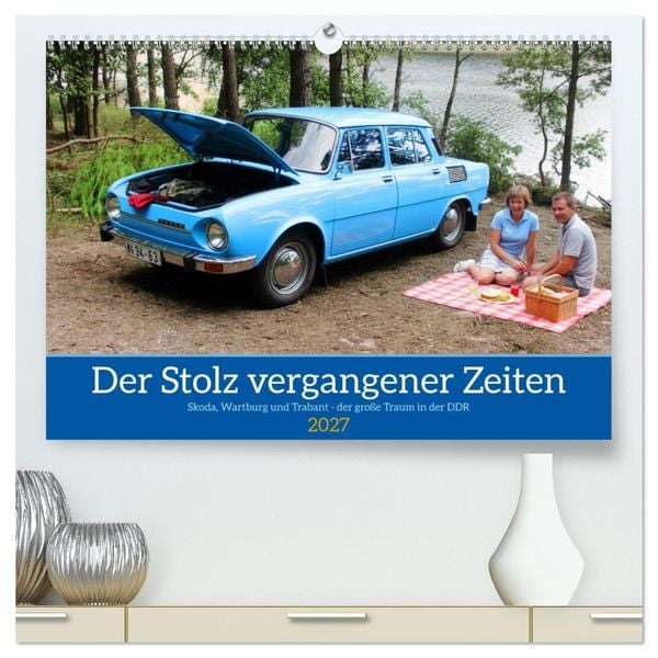 Produktbild: Der Stolz vergangener Zeiten (hochwertiger Premium Wandkalender 2027 DIN A2 quer), Kunstdruck in Hochglanz