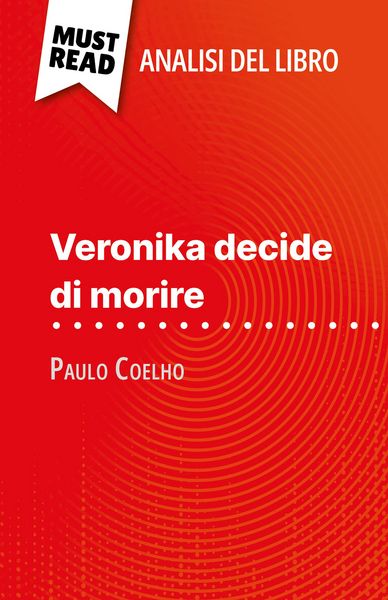 Produktbild: Veronika decide di morire di Paulo Coelho (Analisi del libro)