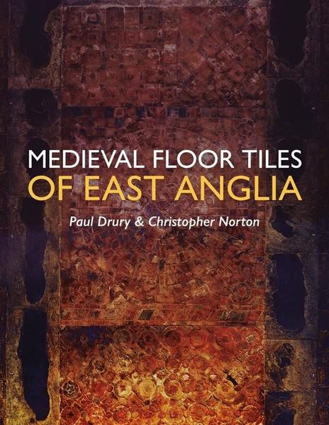Produktbild: Medieval Floor Tiles of East Anglia