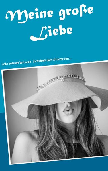 Produktbild: Meine gro&szlig;e Liebe