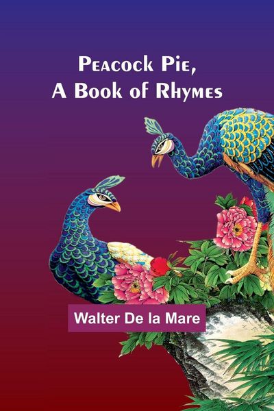 Produktbild: Peacock Pie, a Book of Rhymes