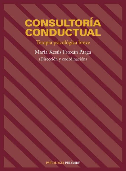 Produktbild: Consultor&iacute;a conductual : terapia psicol&oacute;gica breve