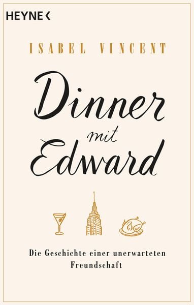 Dinner mit Edward, Taschenbuch von Isabel Vincent, Heyne, 978-3-453-42263-6