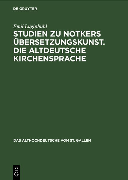 Produktbild: Studien zu Notkers &Uuml;bersetzungskunst. Die altdeutsche Kirchensprache