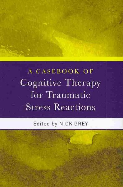Produktbild: A Casebook of Cognitive Therapy for Traumatic Stress Reactio