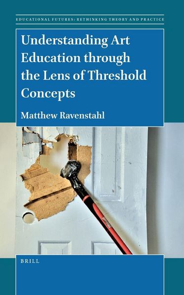 Produktbild: Understanding Art Education Through the Lens of Threshold Concepts