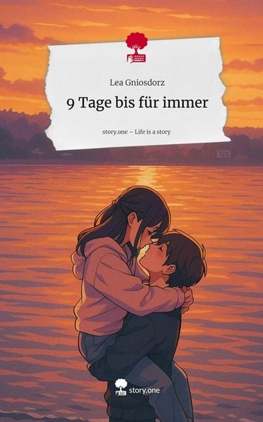 Produktbild: 9 Tage bis f&uuml;r immer. Life is a Story - story.one