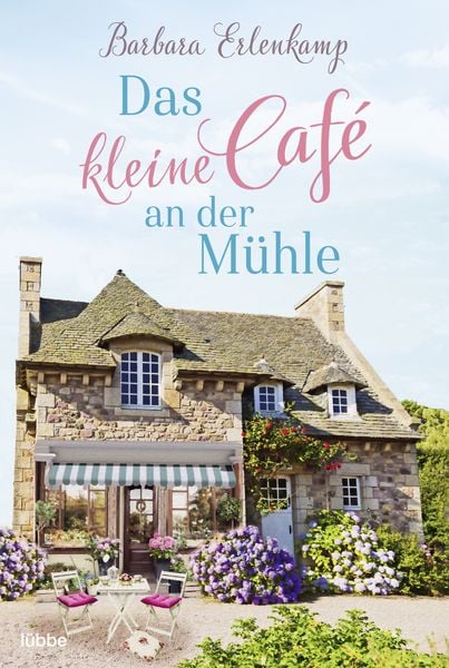 Das kleine Café an der Mühle, Taschenbuch von Barbara Erlenkamp, Lübbe, 9783404179565