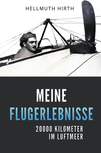 Meine Flugerlebnisse, Taschenbuch von Hellmuth Hirth, Epubli, 9783750247925