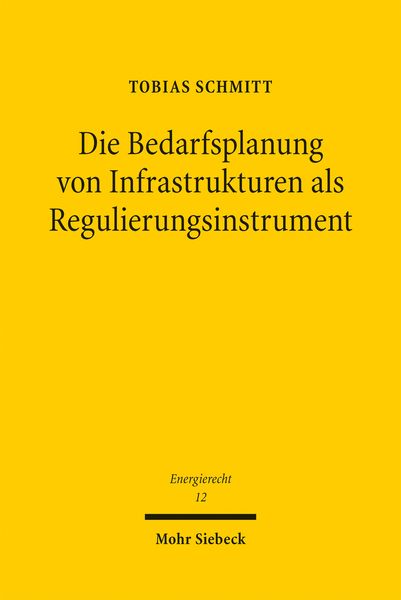 Produktbild: Die Bedarfsplanung von Infrastrukturen als Regulierungsinstrument