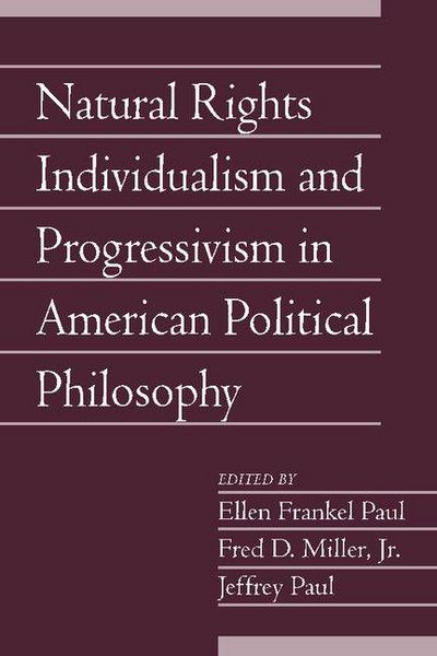 Produktbild: Natural Rights Individualism and Progressivism in American Political Philosophy
