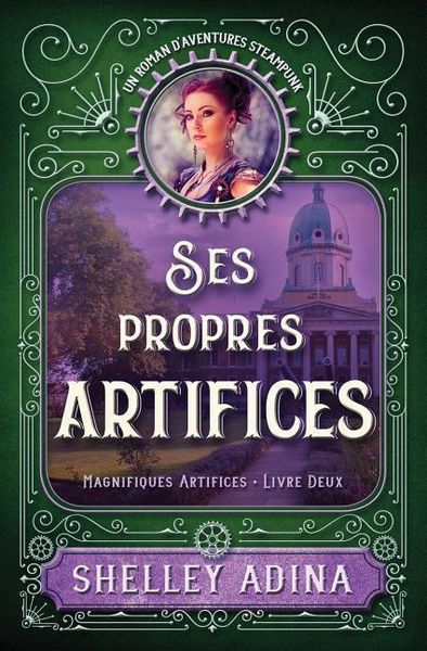 Produktbild: Ses propres artifices: Un roman d'aventures steampunk