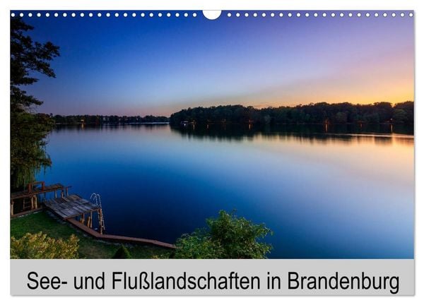 See- und Flußlandschaften in Brandenburg (Wandkalender 2026 DIN A3 quer), CALVENDO Monatskalender