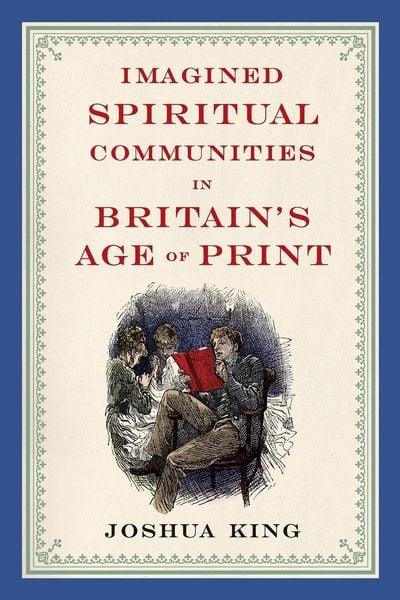 Produktbild: Imagined Spiritual Communities in Britain's Age of Print