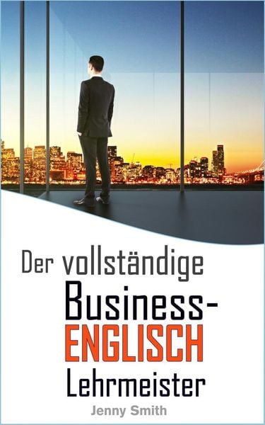 Produktbild: Der vollst&auml;ndige Business-Englisch Lehrmeister (Business-Englisch beherrschen)