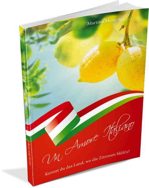 Kennst Du Das Land Wo Die Zitronen Blühn Text 'Kennst du das Land, wo die Zitronen blüh'n? - Un Amore Italiano' von