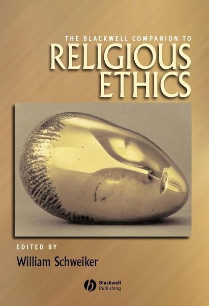 Produktbild: The Blackwell Companion to Religious Ethics