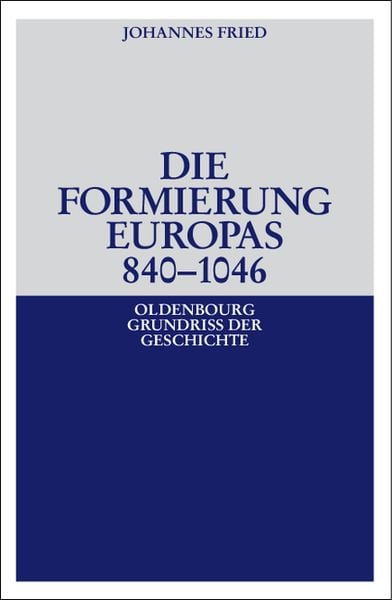 Produktbild: Die Formierung Europas 840-1046
