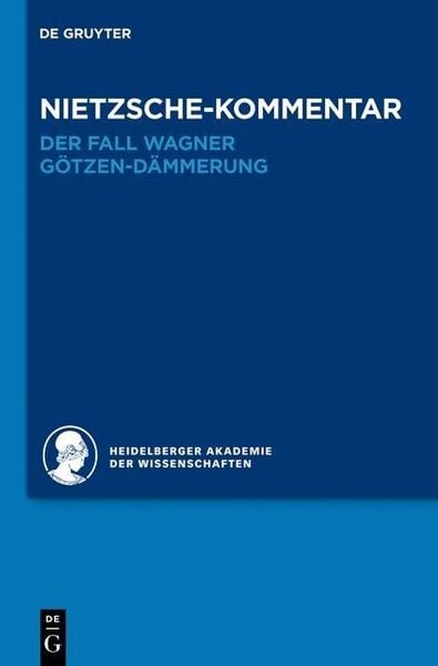 Produktbild: Kommentar zu Nietzsches "Der Fall Wagner" und "G&ouml;tzen-D&auml;mmerung"