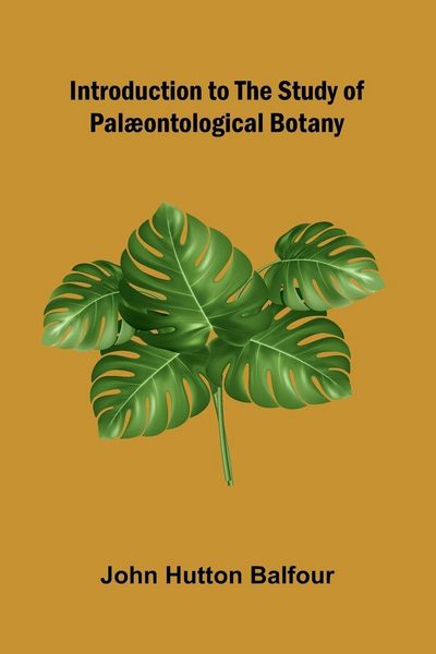 Produktbild: Introduction To The Study Of Pal ontological Botany