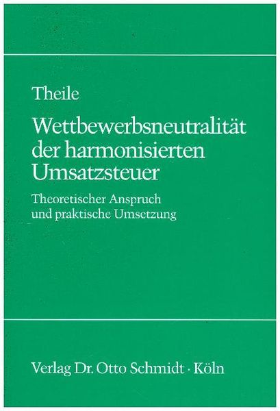 Wettbewerbsneutralität der harmonisierten Umsatzsteuer