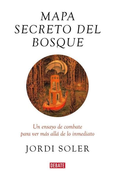 Produktbild: Mapa secreto del bosque : un ensayo de combate para ver m&aacute;s all&aacute; de lo inmediato