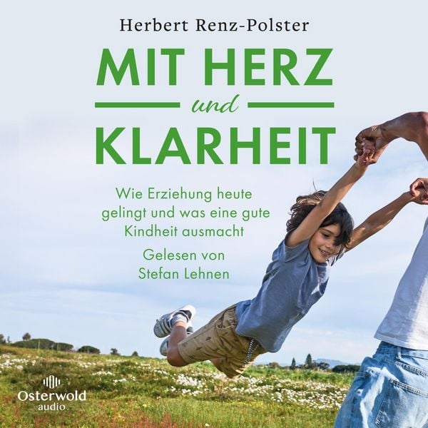 Mit Herz und Klarheit - Herbert Renz-Polster, Audio, 9783844938357