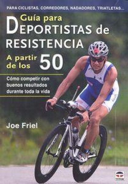 Produktbild: Guía para deportistas de resistencia a partir de los 50 : cómo competir con buenos resultados durante toda la vida