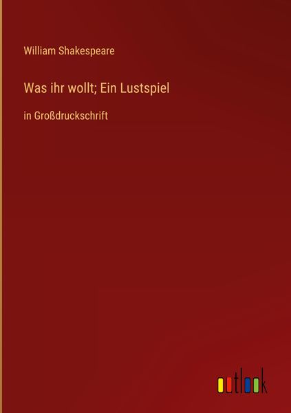 Produktbild: Was ihr wollt; Ein Lustspiel