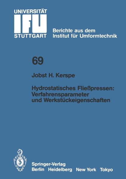 Produktbild: Hydrostatisches Flie&szlig;pressen: Verfahrensparameter und Werkst&uuml;ckeigenschaften