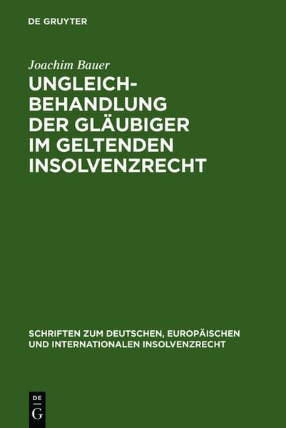 Produktbild: Ungleichbehandlung der Gl&auml;ubiger im geltenden Insolvenzrecht