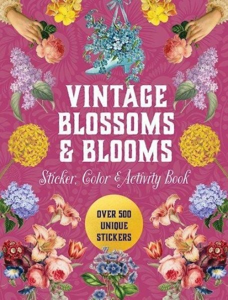 Vintage Blossoms and Blooms Sticker, Color & Activity Book, Gebundene Ausgabe von Editors of Chartwell Books, Quarto, 978-0-7858-4630-7