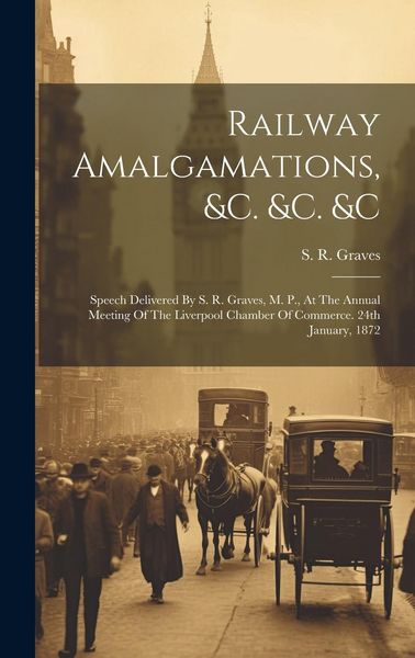 Produktbild: Railway Amalgamations, &c. &c. &c