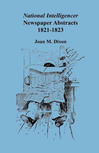 Produktbild: National Intelligencer Newspaper Abstracts, 1821-1823