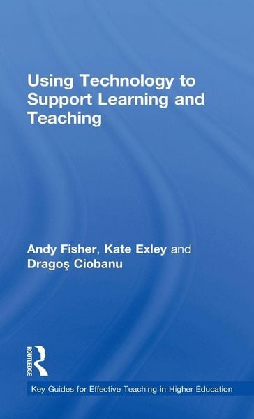 Produktbild: Using Technology to Support Learning and Teaching