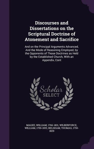 Produktbild: Discourses and Dissertations on the Scriptural Doctrine of Atonement and Sacrifice