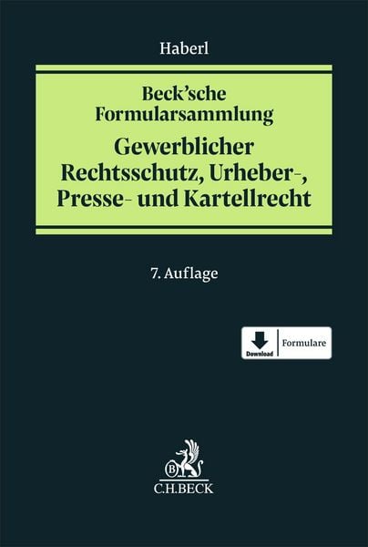 Produktbild: Beck'sche Formularsammlung Gewerblicher Rechtsschutz, Urheber-, Presse- und Kartellrecht