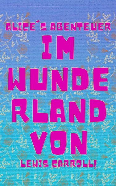 Produktbild: Alice's Abenteuer im Wunderland
