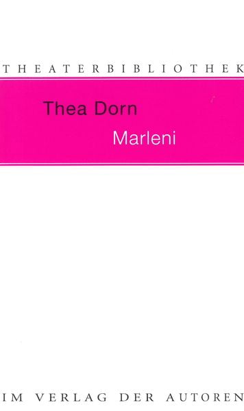 Marleni, Taschenbuch von Thea Dorn, Verlag der Autoren, 978-3-88661-228-4